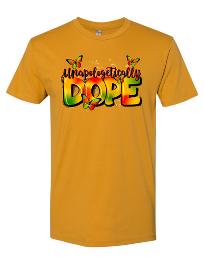 UNAPOLOGETICALLY DOPE