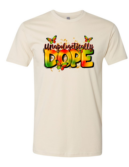 UNAPOLOGETICALLY DOPE