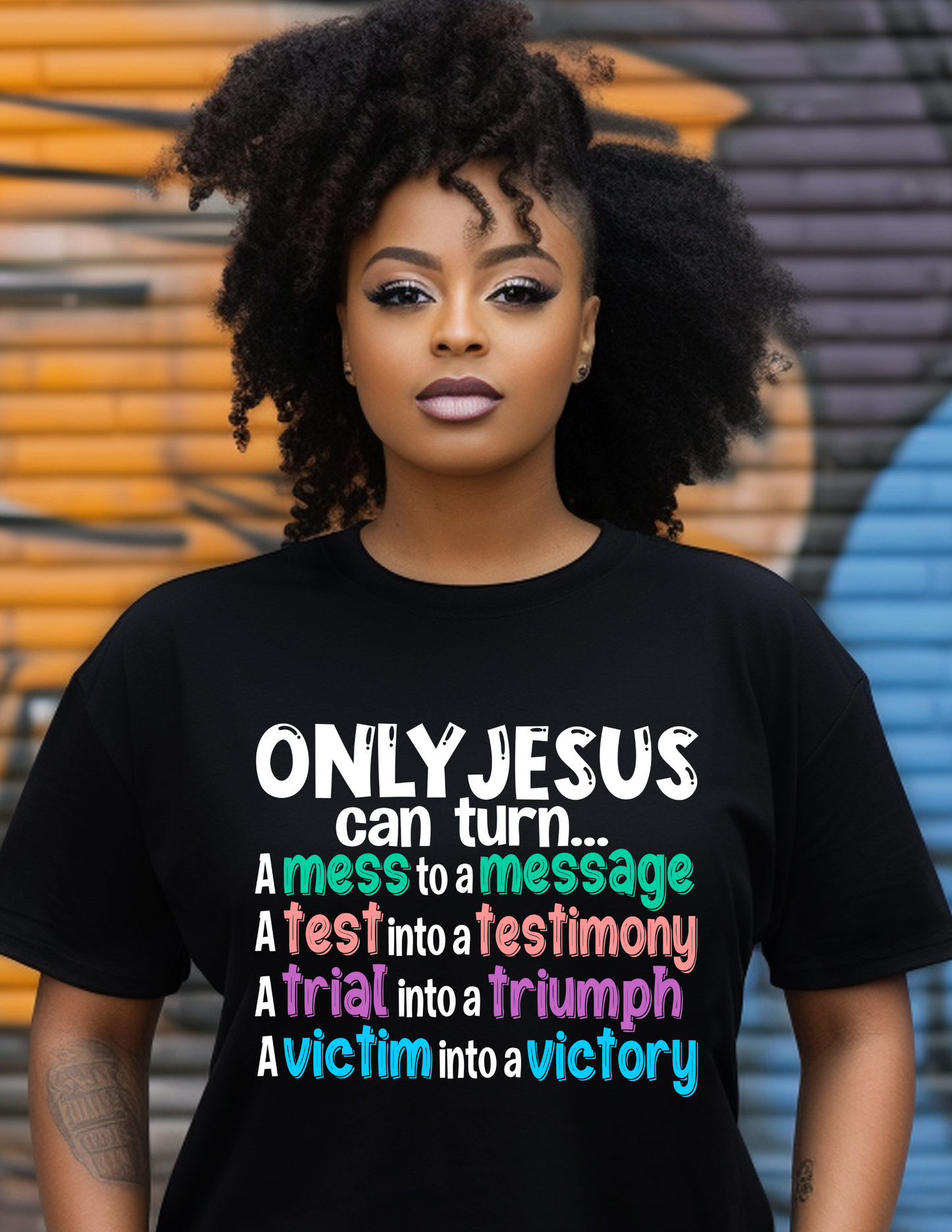 Only Jesus can...