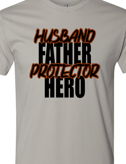 HUSBAND, FATHER, PROTECTOR, HERO