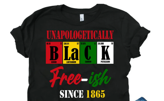 Unapologetically Free-ish/Black Periodic Table Tee